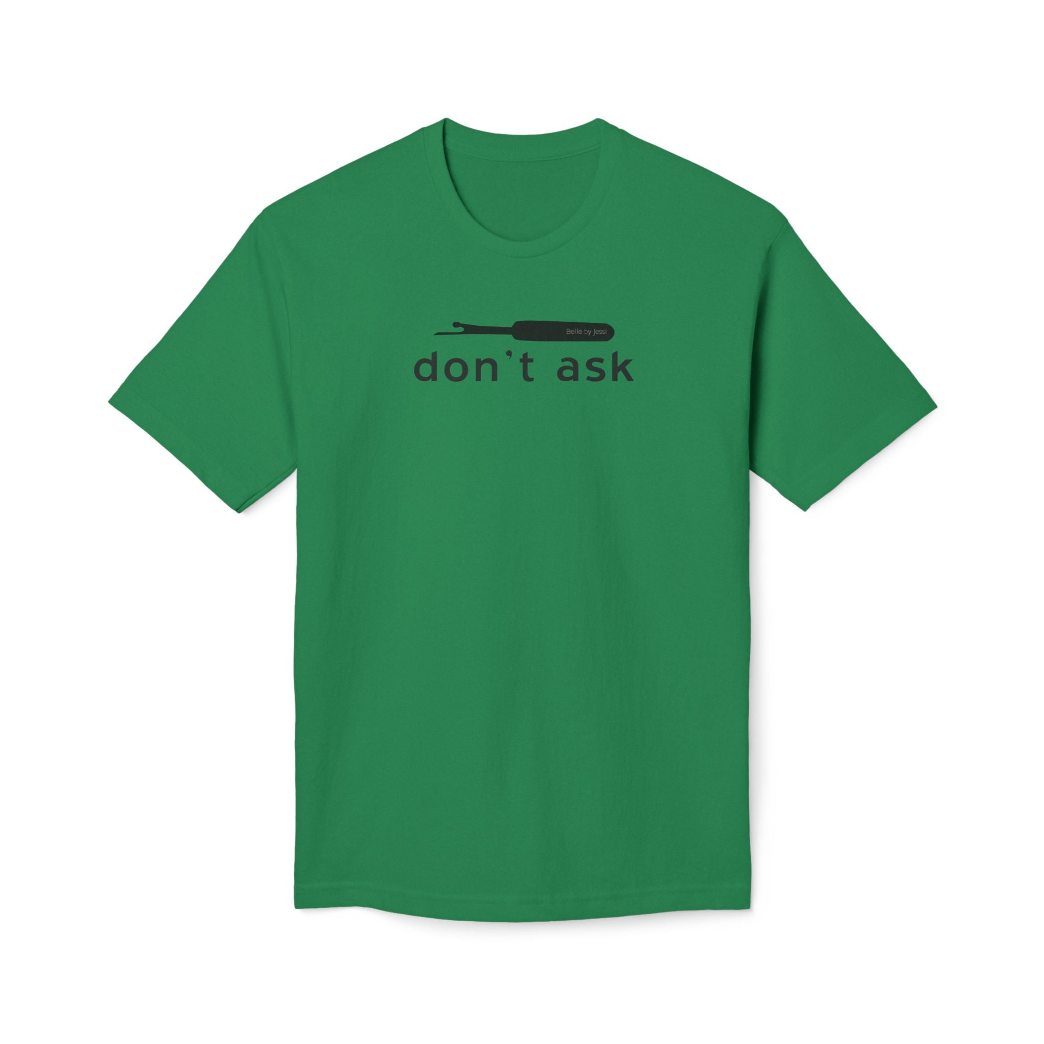 Don't Ask Seam Ripper T-Shirt - Made in USA Unisex Midweight T-shirt