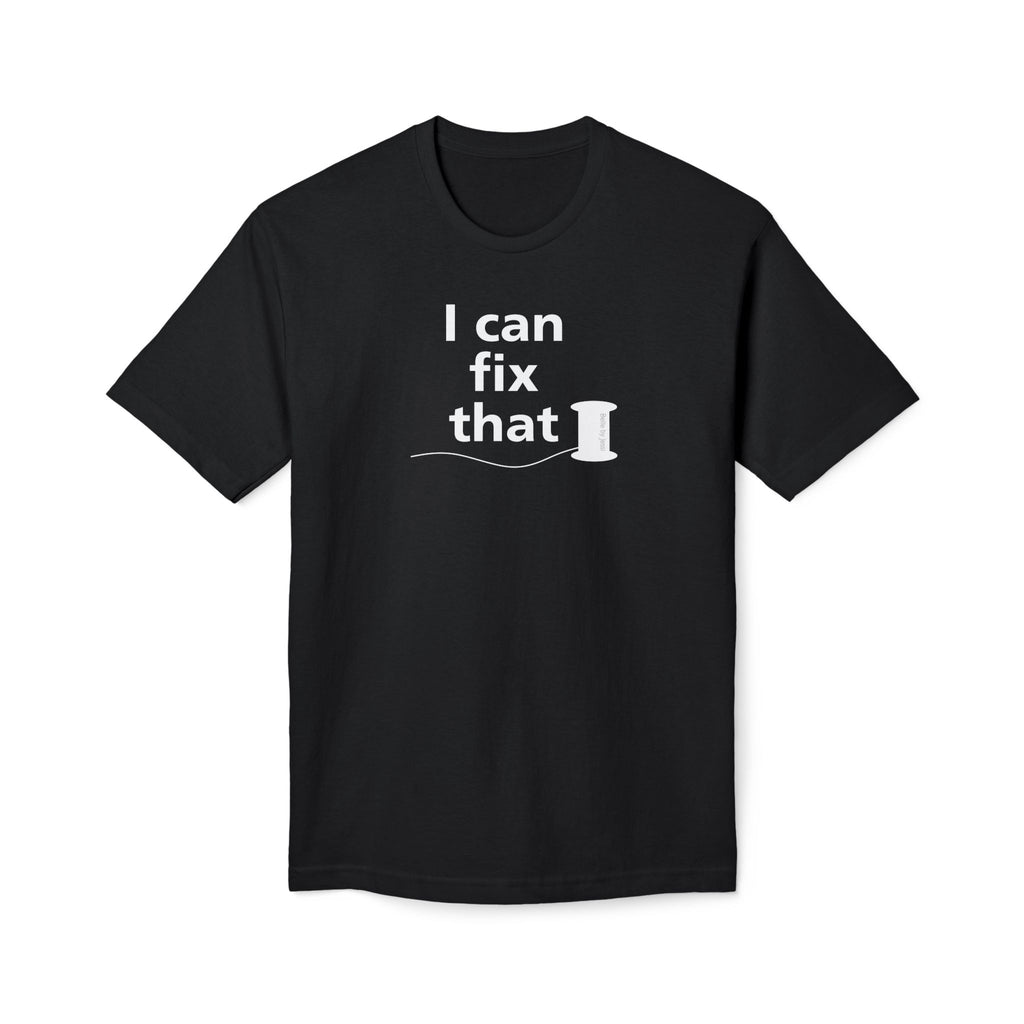 I Can Fix That T-Shirt - Made in USA Unisex Midweight T-shirt