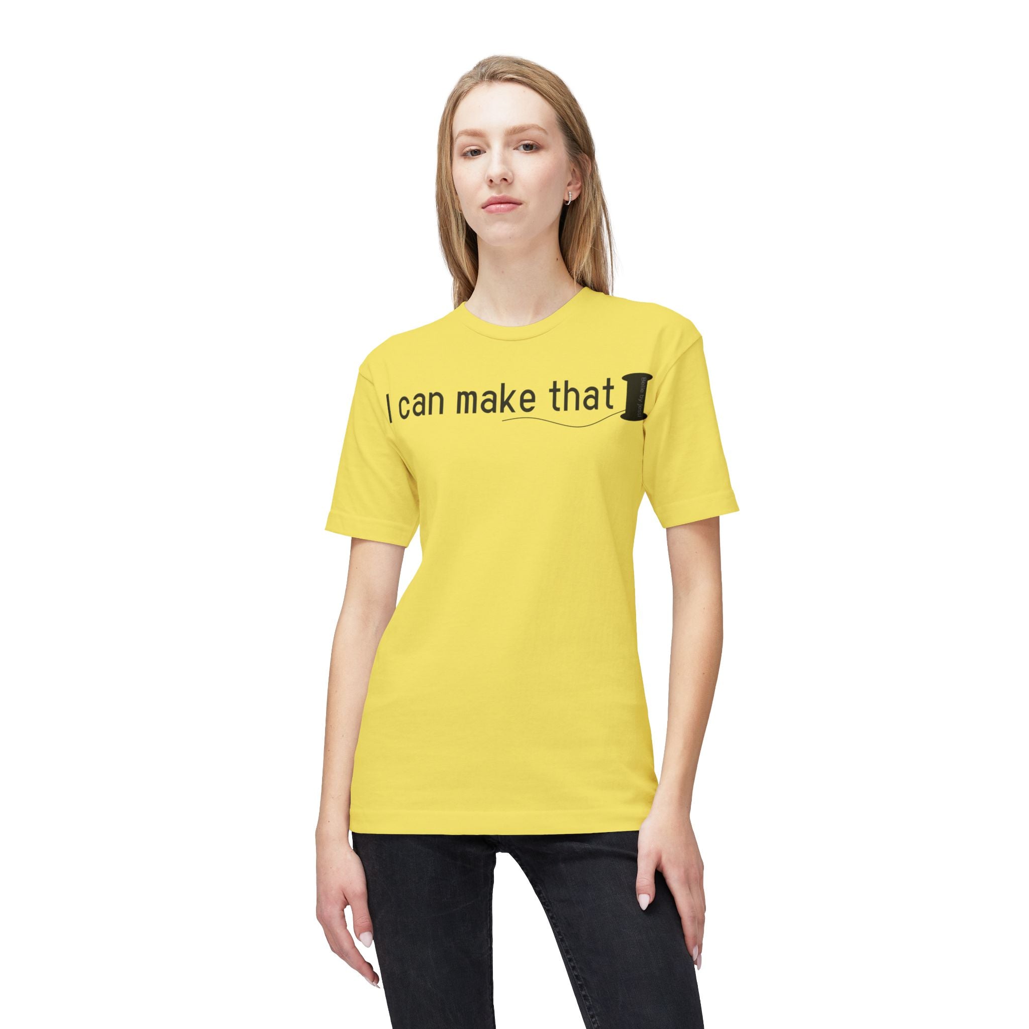 I Can Make That T-Shirt - Made in USA Unisex Midweight T-shirt