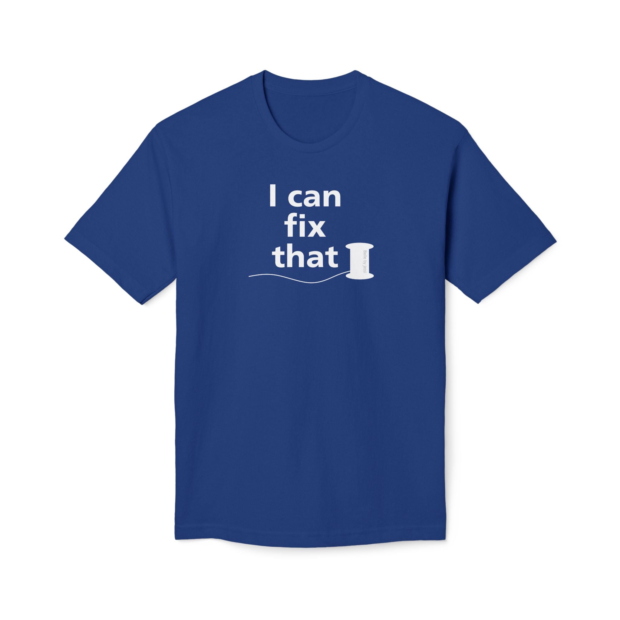 I Can Fix That T-Shirt - Made in USA Unisex Midweight T-shirt