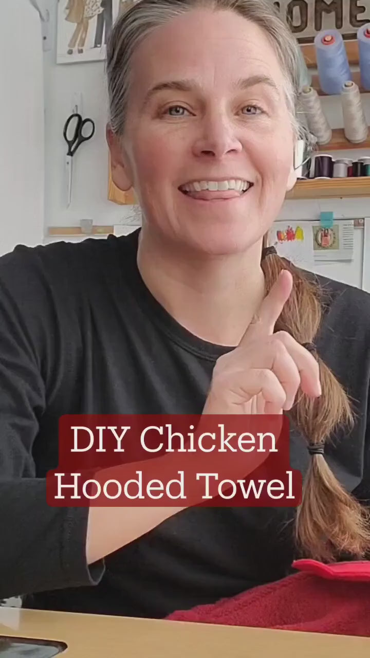 Sewing Pattern, Chicken Hooded Towel - Digital Download